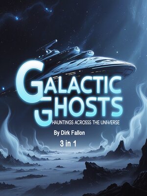 cover image of Galactic Ghosts